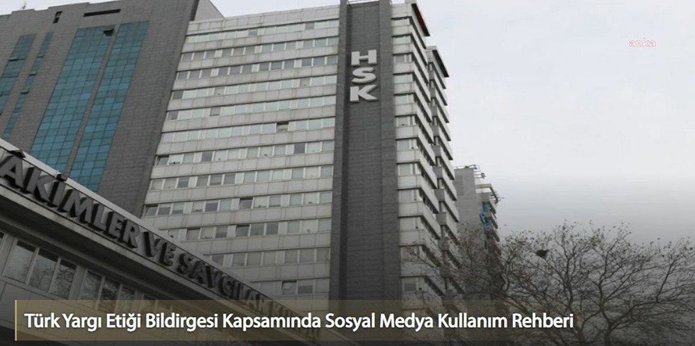 Hakim ve Savcılar Kurulu, Yargı Etik Bildirgesi kapsamında hakim ve