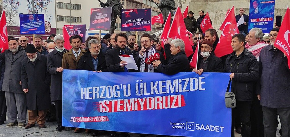 Saadet Partisi Ankara İl Başkanlığı, İsrail Cumhurbaşkanı Isaac Herzog’un Cumhurbaşkanı