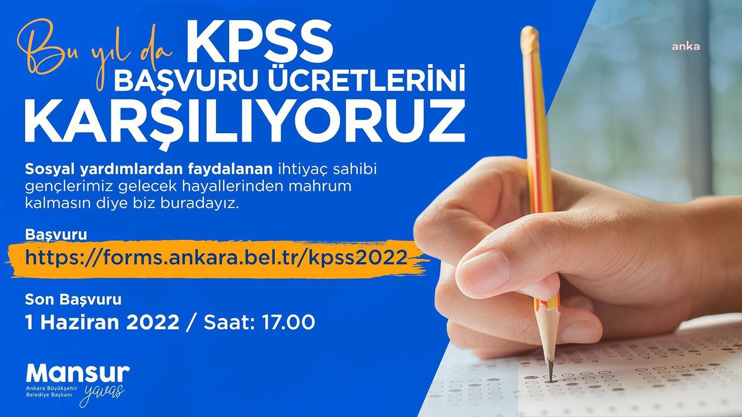 Ankara Büyükşehir Belediyesi Bu Yıl da KPSS Ücreti Desteği Verecek Ankara Büyükşehir Belediye Başkanı Mansur Yavaş, sosyal destek alan vatandaşların