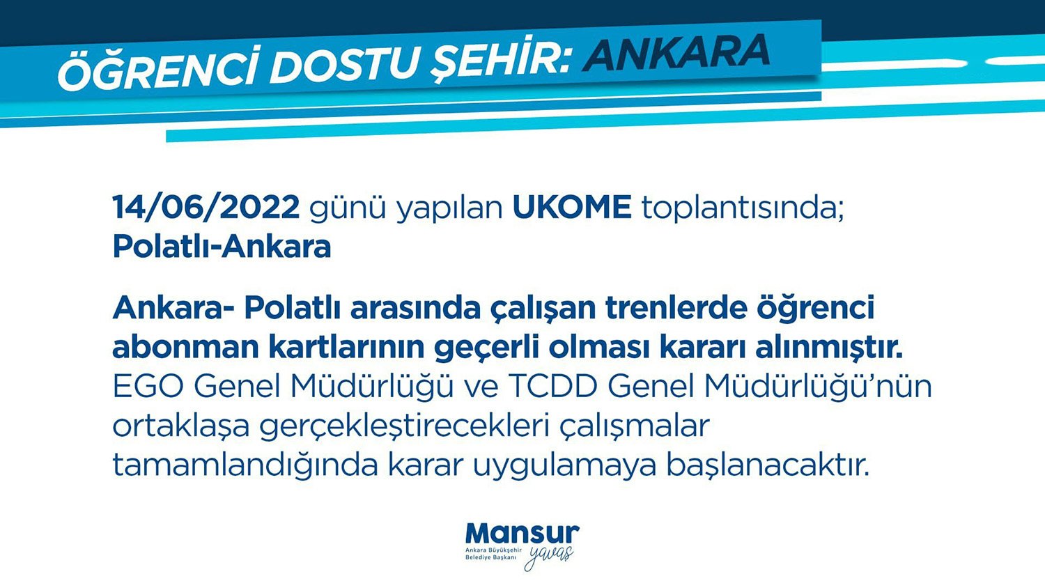 Mansur Yavaş Duyurdu: Öğrenci Abonmanları Polatlı-Ankara Arası Çalışan Trenlerde de Geçerli Olacak Ankara Büyükşehir Belediye Başkanı Mansur Yavaş, UKOME toplantısında öğrenci abonman