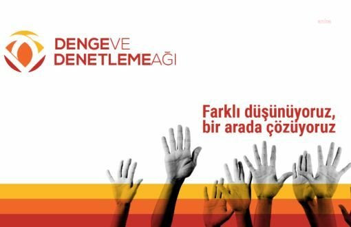 Denge ve Denetleme Ağı, TBMM’de görüşmeleri süren basın ve sosyal