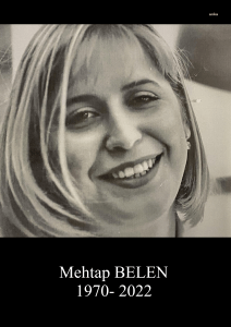 Arkadasimiz Mehtap Belen’i Son Yolculuguna Ugurladik