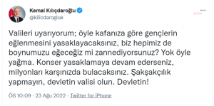 Kilicdaroglu: “Valileri Uyariyorum. Konser Yasaklamaya Devam Ederseniz, Milyonlari Karsinizda Bulacaksiniz”