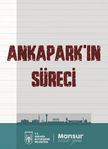 Ankapark Sureci Bilgilendirme Kitapcigi Online Ortamda Yayinlandi