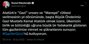 Kilicdaroglu: “Basta Buyuk Onderimiz Gazi Mustafa Kemal Ataturk Olmak Uzere, Ulkemizin Birlik ve Butunlugu Ugruna Buyuk Bir Fedakarlik Gosteren Tum Gazilerimize Minnet ve Sukranlarimi Sunuyor; Gaziler Gunu’nu Kutluyorum”