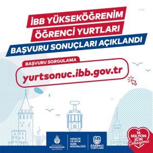 IBB, YURT BASVURU SONUCLARINI ACIKLADI. KAYITLAR 15-22 EYLUL ARASINDA