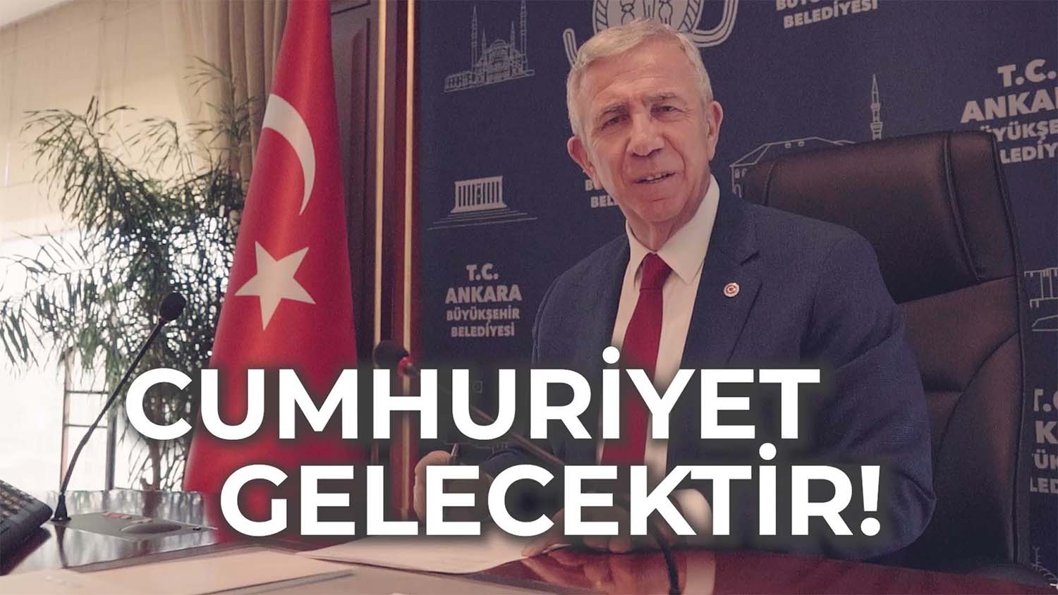 Ankara Büyükşehir Belediye (ABB) Başkanı Mansur Yavaş, “Cumhuriyet gelecektir, Cumhuriyet