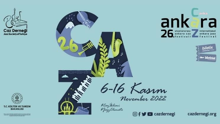 Bu yıl 26'ıncısı düzenlenen Uluslararası Ankara Caz Festivali bu yıl 'caz
