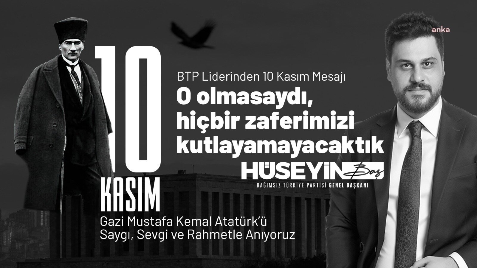 Bağımsız Türkiye Partisi (BTP) Genel Başkanı Hüseyin Baş, Türkiye Cumhuriyeti’nin