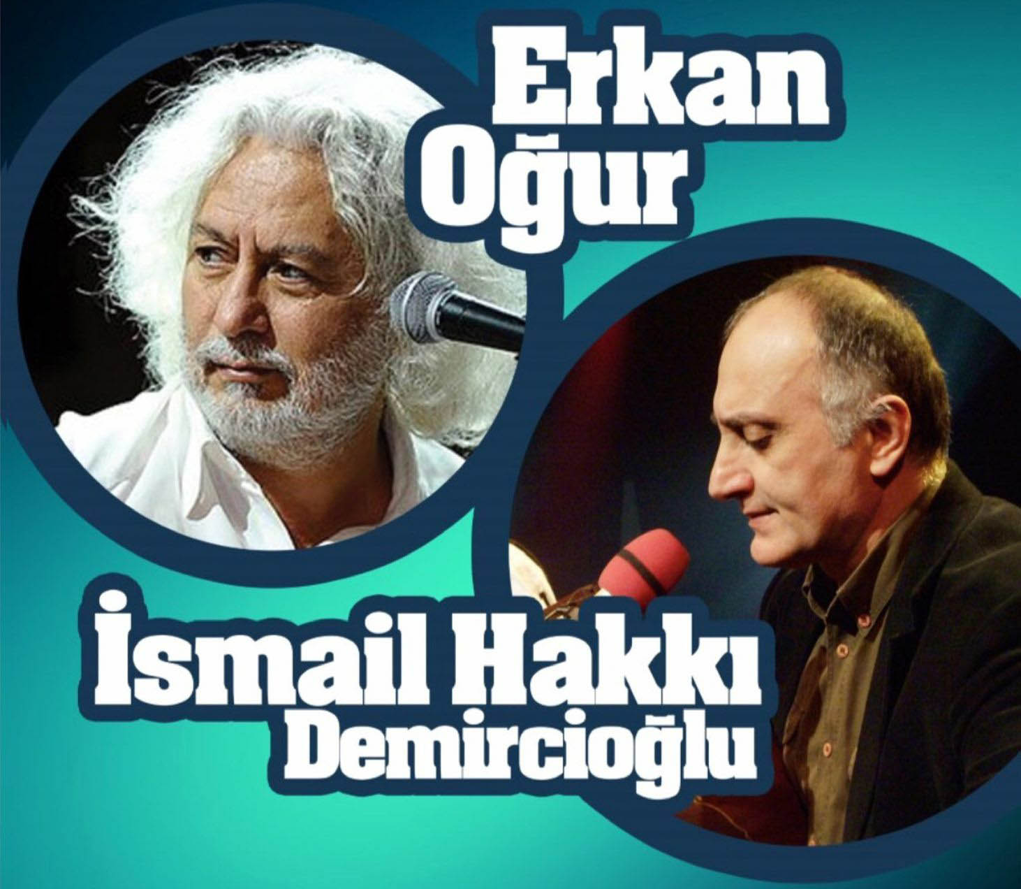 Müzisyenler Erkan Oğur ve İsmail Hakkı Demircioğlu, 12 ili kapsayan