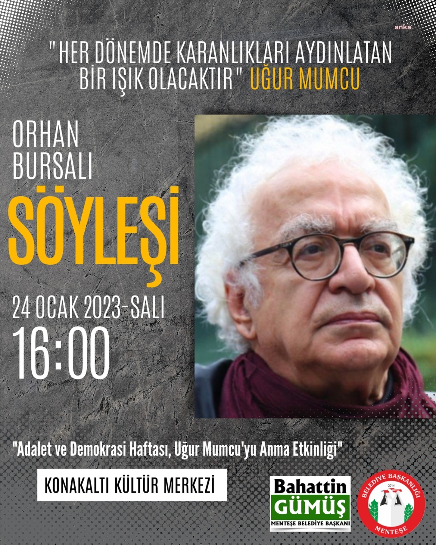 Menteşe Belediyesi tarafından düzenlenen ‘Adalet ve Demokrasi Haftası Uğur Mumcu’yu