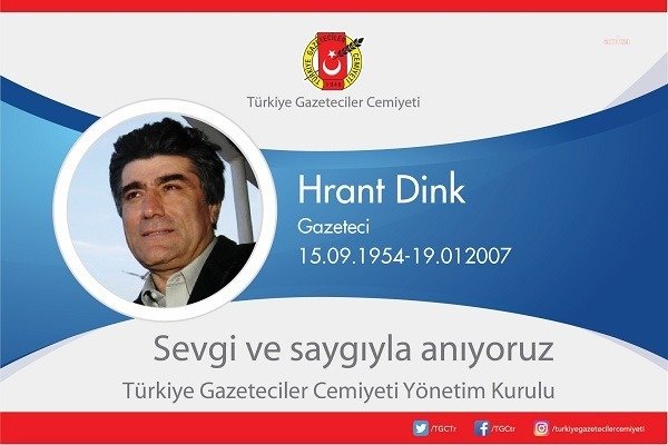 Türkiye Gazeteciler Cemiyeti: Hrant Dink Cinayetinin Gerçek Azmettiricilerinin Bulunmasını İstiyoruz Türkiye Gazeteciler Cemiyeti’nin (TGC), genel yayın yönetmeni olduğu Agos Gazetesi’nin