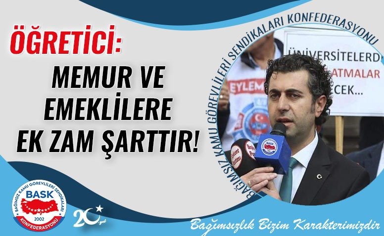 BASK Genel Başkanı Mehmet Alper ÖĞRETİCİ Ocak ayı açlık ve yoksulluk sınırını