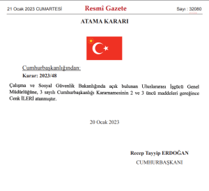 Calisma ve Sosyal Guvenlik Bakanligi Uluslararasi Isgucu Genel Mudurlugune Cenk Ileri Atandi