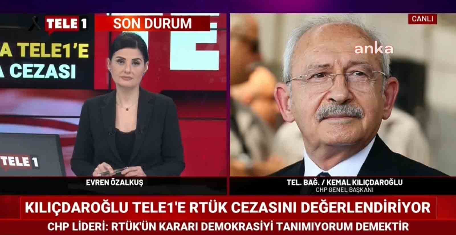 CHP Genel Başkanı Kemal Kılıçdaroğlu, bu akşam TELE 1’in Ana