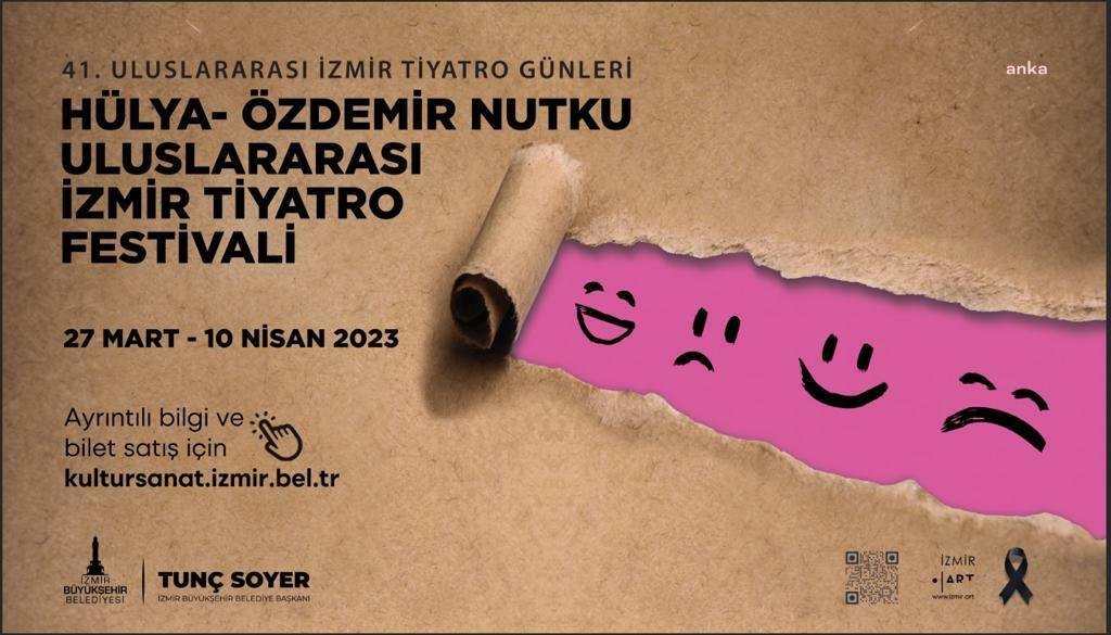İzmir Büyükşehir Belediyesi’nin düzenlediği 41. Hülya-Özdemir Nutku Uluslararası İzmir Tiyatro