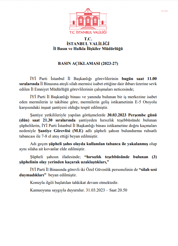 istanbul-valiliginden-iyi-parti-il-baskanligina-silahli-saldiri-aciklamasi-santiye-gorevlisi-supheli-sahsin-tabancasi-ile-7-8-el-ates-ettigi-beyan-edilmistir-supheli-sahis-olayda