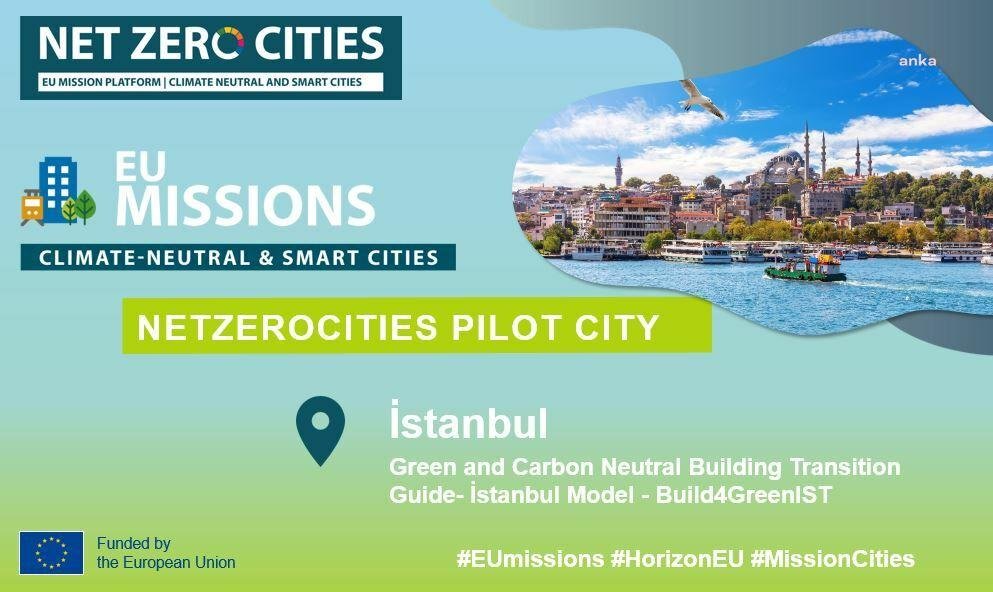 İstanbul Büyükşehir Belediyesi’nin (İBB) ‘Yeşil ve Karbon Nötr Bina Dönüşümü