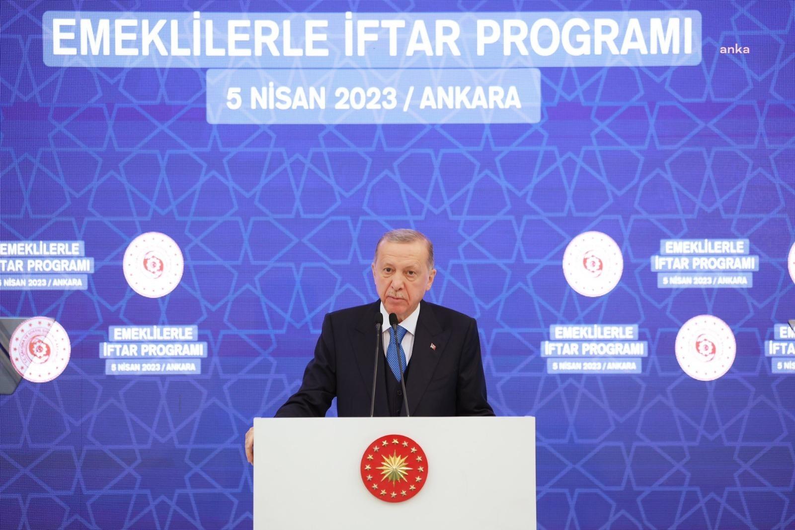 Cumhurbaşkanı Recep Tayyip Erdoğan, Cumhurbaşkanlığı’nda düzenlenen emekliler ile iftar programında;