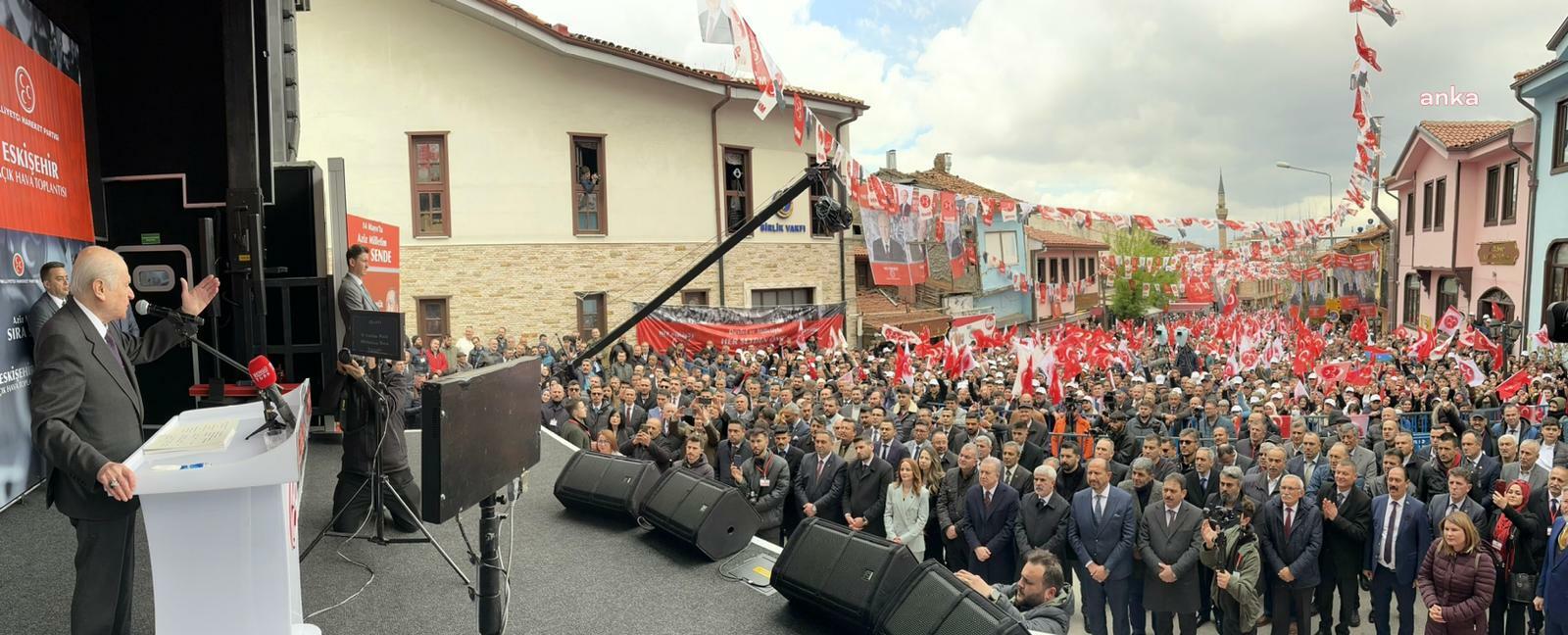 MHP Genel Başkanı Devlet Bahçeli, Eskişehir’de; “Geçtiğimiz günlerde ilk kez