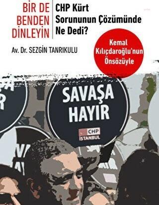 Kılıçdaroğlu: “Dün Olduğu Gibi Bugün de Kürt Sorununu Demokratik Yollardan Çözmeye, Terörü Sonlandırmaya, Anaların Gözyaşlarını Dindirmeye Kararlıyız” Millet İttifakı Cumhurbaşkanı Adayı Kemal Kılıçdaroğlu, CHP İstanbul Milletvekili Sezgin