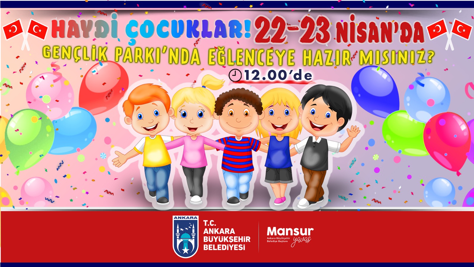 Ankara Büyükşehir Belediyesi, 23 Nisan Ulusal Egemenlik ve Çocuk Bayramı’nda