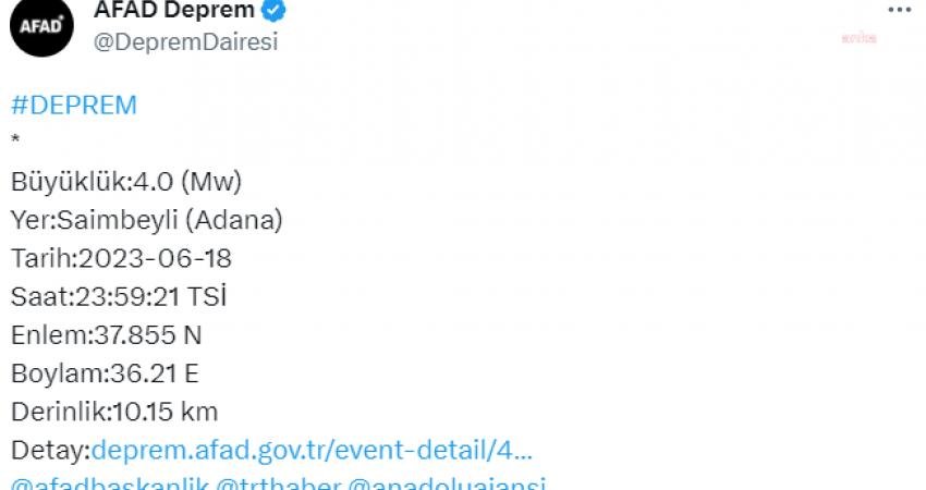 Adana’nın Saimbeyli ilçesinde bugün saat 23.59’da 10 kilometre derinlikte 4