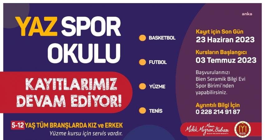 Bilecik Belediyesi tarafından her yıl gerçekleştirilen Yaz Spor Okulları'na kayıt