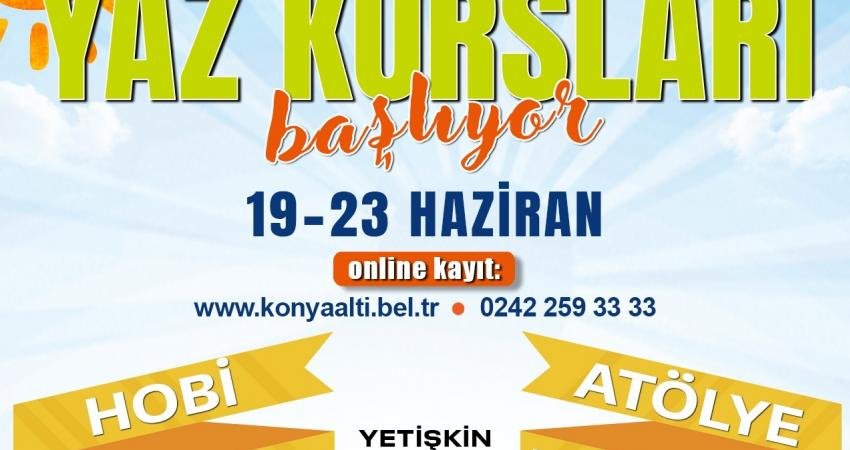 Konyaaltı Belediyesi’nin çocuk ve yetişkinlere yönelik açtığı yaz kurslarına başvurular