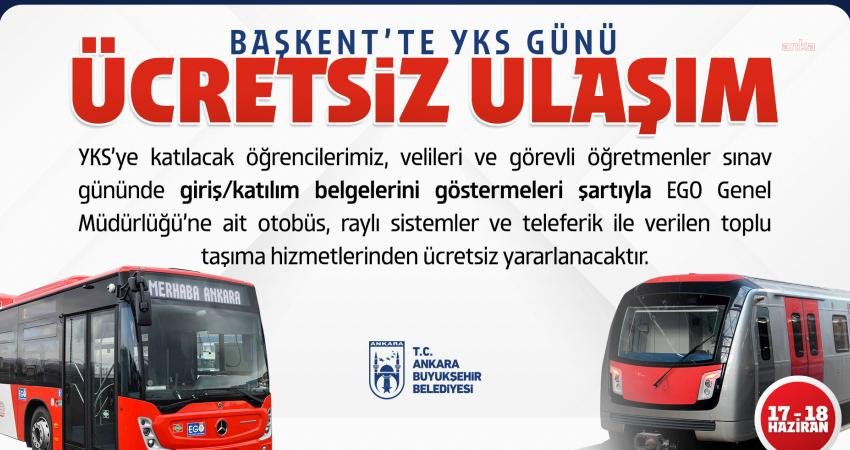 Üniversite Sınavına Girecek Başkentli Öğrencilere Hafta Sonu Ulaşım Ücretsiz Olacak Ankara Büyükşehir Belediyesi (ABB), Yükseköğretim Kurumları Sınavı’nın (YKS) yapılacağı 17-18