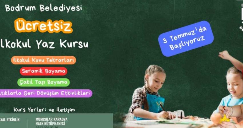 Bodrum Belediyesi, yaz tatili süresince çocukların verimli ve keyifli zaman