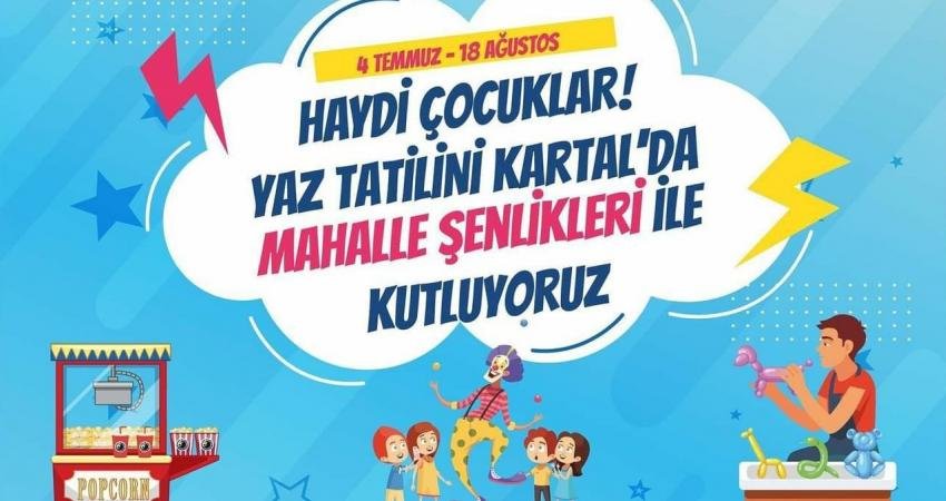 Kartal Belediyesi, yaz tatiline giren öğrencileri, birbirinden renkli ve eğlenceli