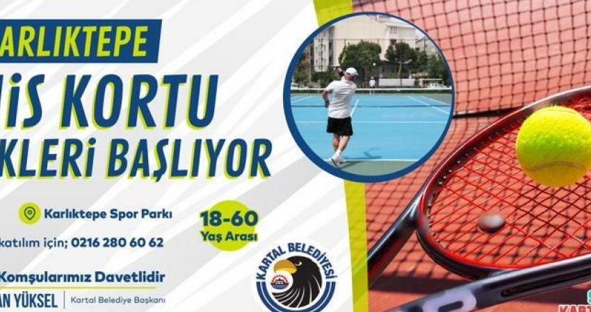 Kartal Belediyesi Karlıktepe Yıldız Spor Parkı’nda tenis eğitimleri ve karşılaşmalar,