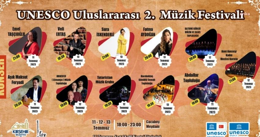 Kırşehir Belediyesi tarafından düzenlenen ‘UNESCO Uluslararası 2. Müzik Festivali’ için