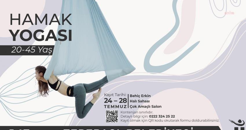 Tepebaşı Belediyesi tarafından düzenlenecek Hamak Yogası için kayıtlar başlıyor.