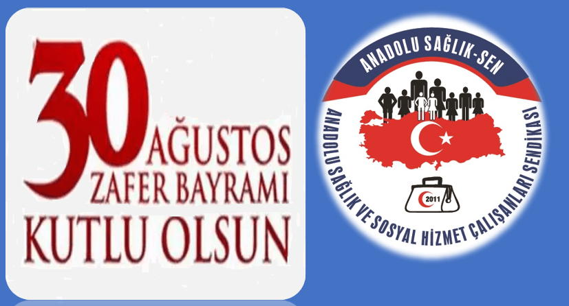 Anadolu Sağlık Sen Genel Başkanı Necip Taşkın, 30 Ağustos Zafer