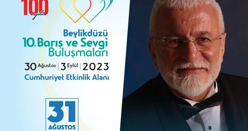 Beylikdüzü Belediyesi tarafından düzenlenen 10. Barış ve Sevgi Buluşmaları’nın ikinci