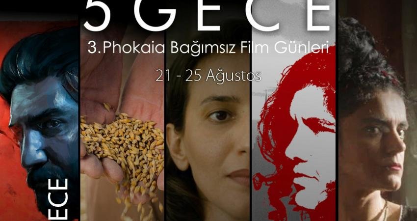 “Beşkapılarda 5 Gece Phokaia Bağımsız Film Günleri” 21-25 Ağustos tarihlerinde