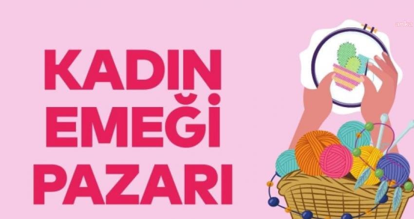Kartallı kadınların el emeği göz nuru eserleri, Kadın Emeği Pazarı’nda
