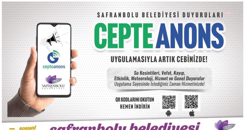 Safranbolu Belediyesi’nin, tüm duyuruları vatandaşların cep telefonlarına taşıdığı cepte anons