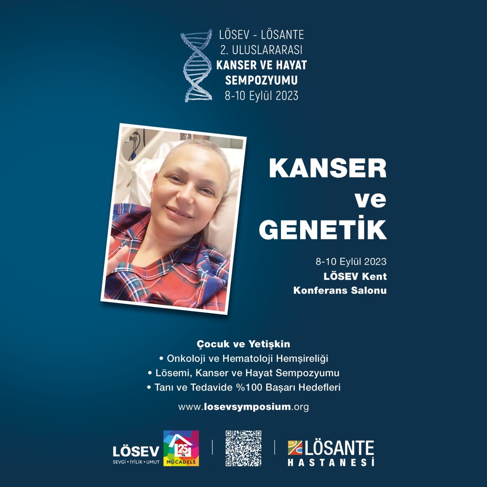 LÖSEV- LÖSANTE hastanesinde ikincisinin gerçekleşeceği Uluslararası Kanser ve Hayat Sempozyumunda