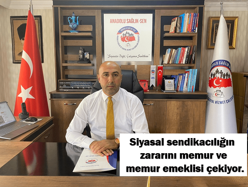 Anadolu Sağlık Sen Genel Başkanı Necip Taşkın; Memur Sen’in, 7.