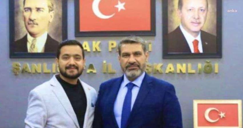 AKP Şanlıurfa İl Başkanı Ali İhsan Delioğlu'nun oğlu Mücahid Delioğlu, bugün