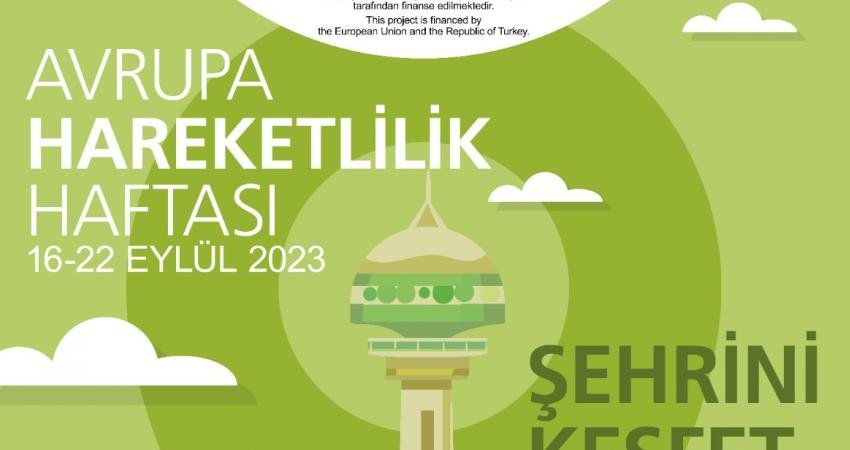 Her yıl tüm dünyada 16-22 Eylül günleri arasında gerçekleştirilen “Avrupa