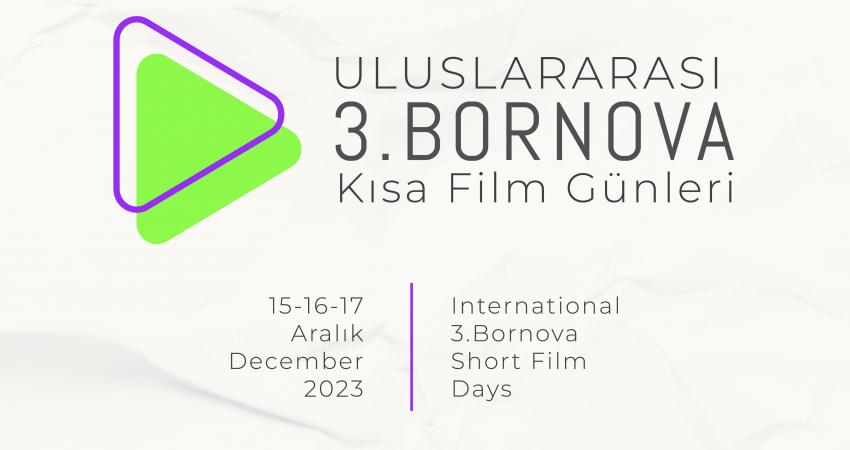 Bornova Belediyesi tarafından düzenlenen Uluslararası 3. Bornova Kısa Film Günleri