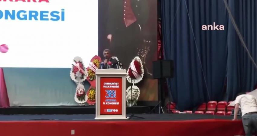 CHP Ankara İl Kongresi başladı. Kongrede söz alan CHP Elazığ