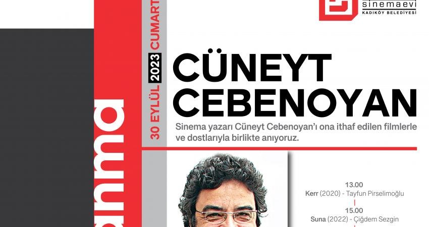 Sinema yazarı ve film eleştirmeni Cüneyt Cebenoyan, 30 Eylül Cumartesi günü Kadıköy
