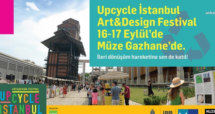 İstanbul Büyükşehir Belediyesi (İBB) iştiraklerinden Kültür AŞ’nin desteğiyle Upcycle İstanbul