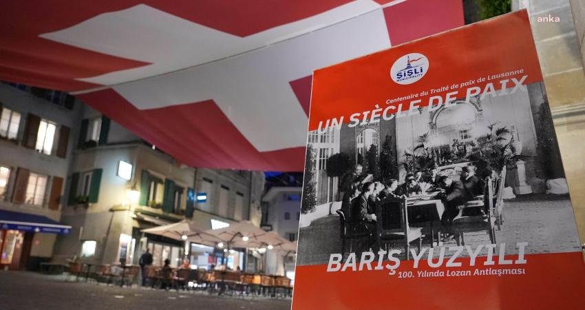 Şişli Belediyesi Lozan Barış Antlaşması’nın 100. yılına özel olarak düzenlediği