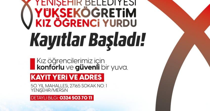 Mersin Yenişehir Belediyesi'nin bu yıl üniversiteli kız öğrencilere barınma hizmeti